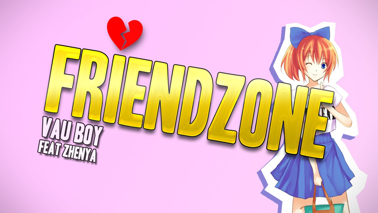 Vau Boy - Friendzone (ft. Zhenya)