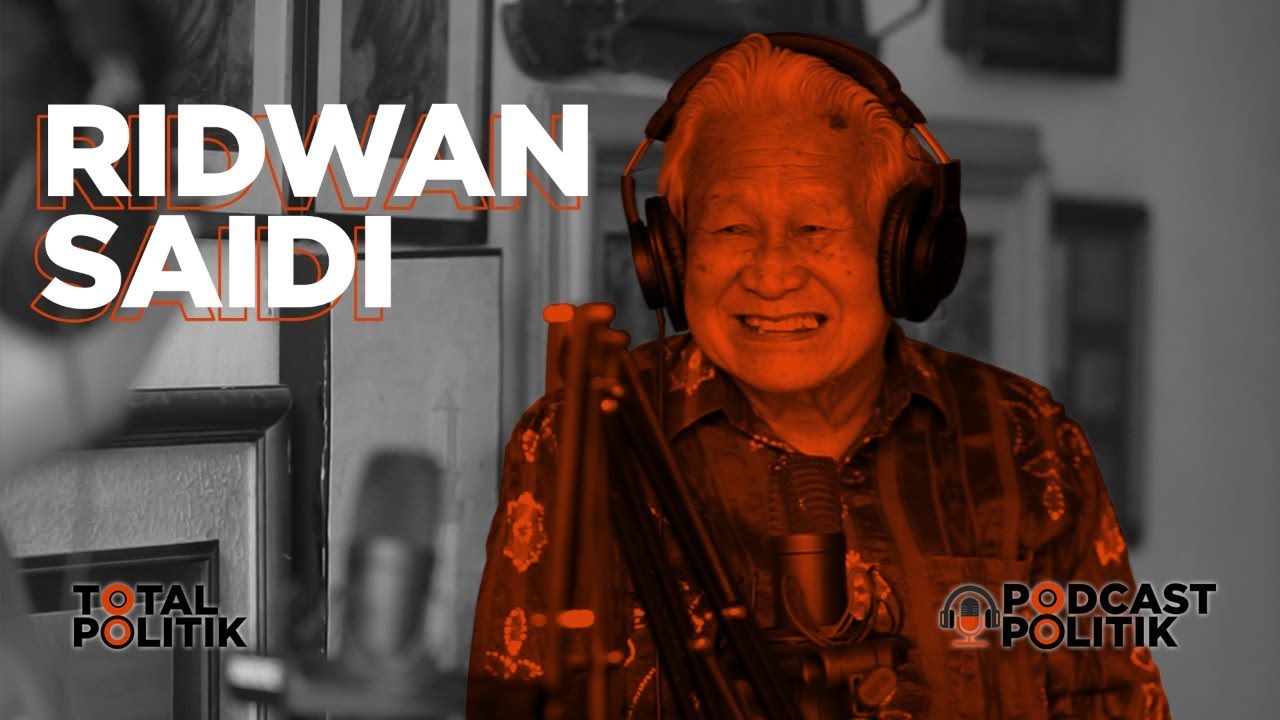 Podcast Politik #11 Ridwan Saidi, Temannya Beliau Masuk Buku Sejarah Semua