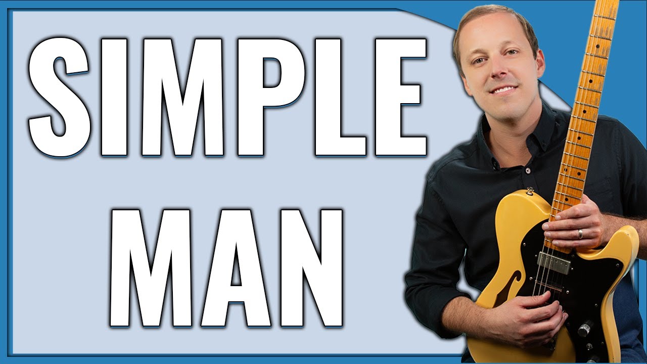 Урок игры на гитаре Simple Man (Lynyrd Skynryd)