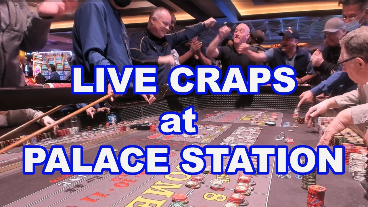 LIVE CRAPS at PALACE STATION CASINO