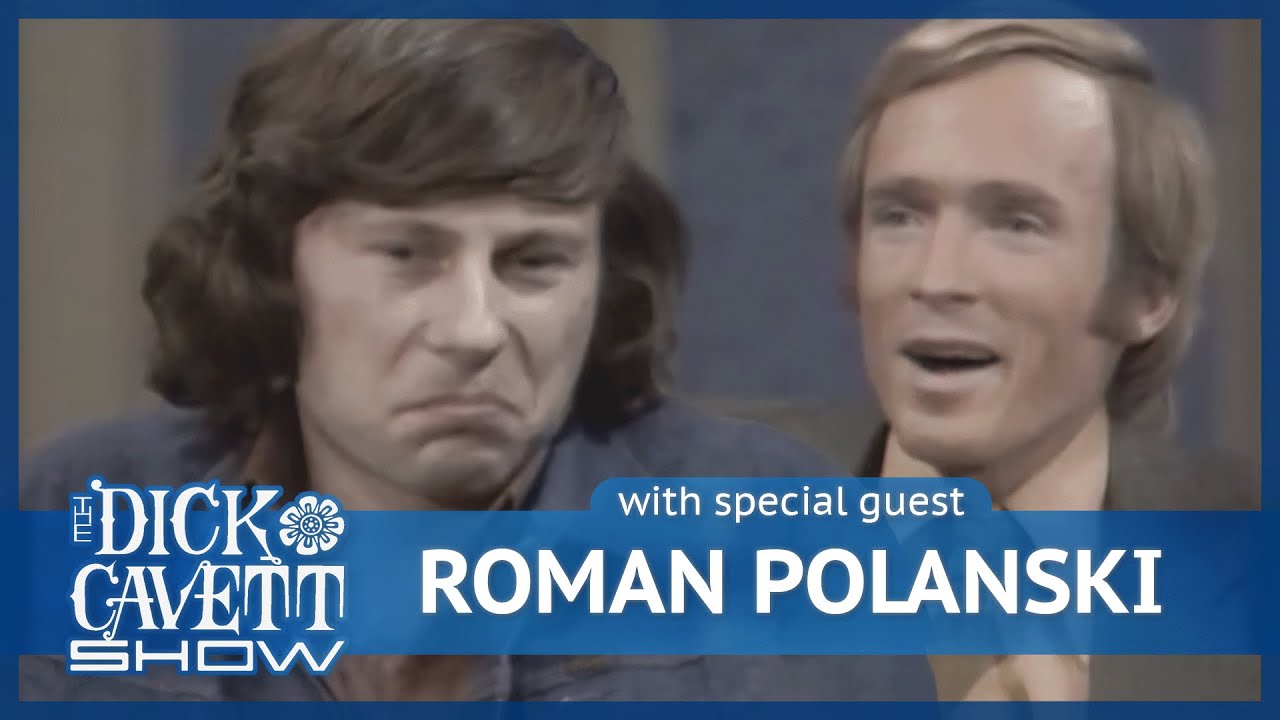 Why Did Production Companies Try To Fire Roman Polanski? | The Dick Cavett Show