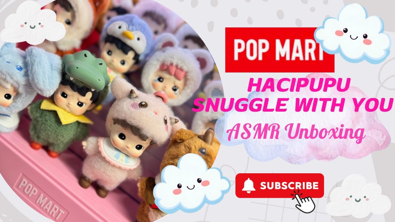 Bad Day? Unboxing POPMART's Hacipupu Snuggle with You to the Rescue!