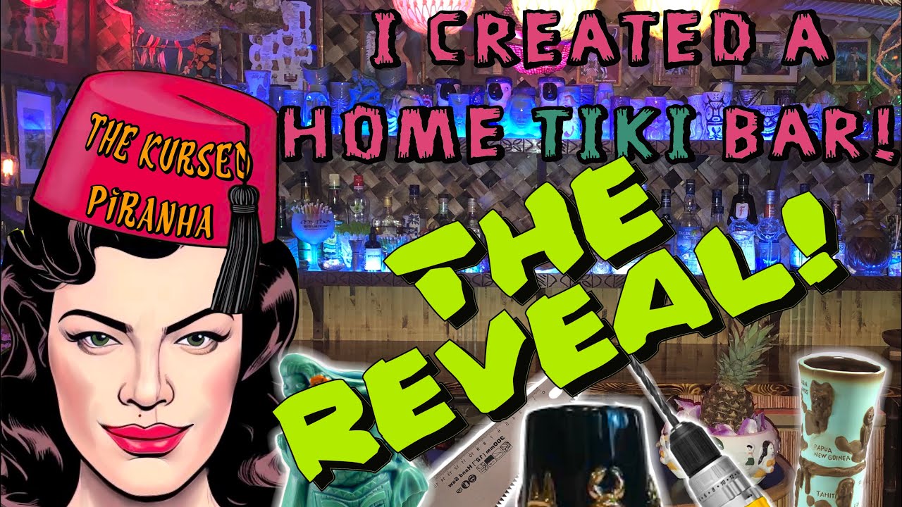 The Kursed Piranha Home Tiki Bar build Episode 4: The Reveal
