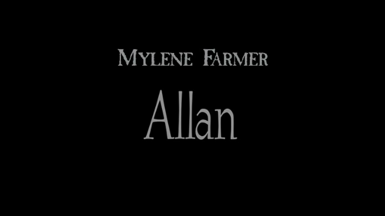 MYLENE FARMER - ALLAN (VERSION LONGUE EXTREME 2023)
