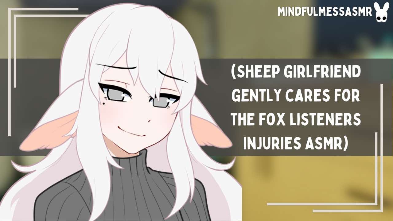 You Need To Be Careful (Sheep Girlfriend, Fox Listener ASMR)