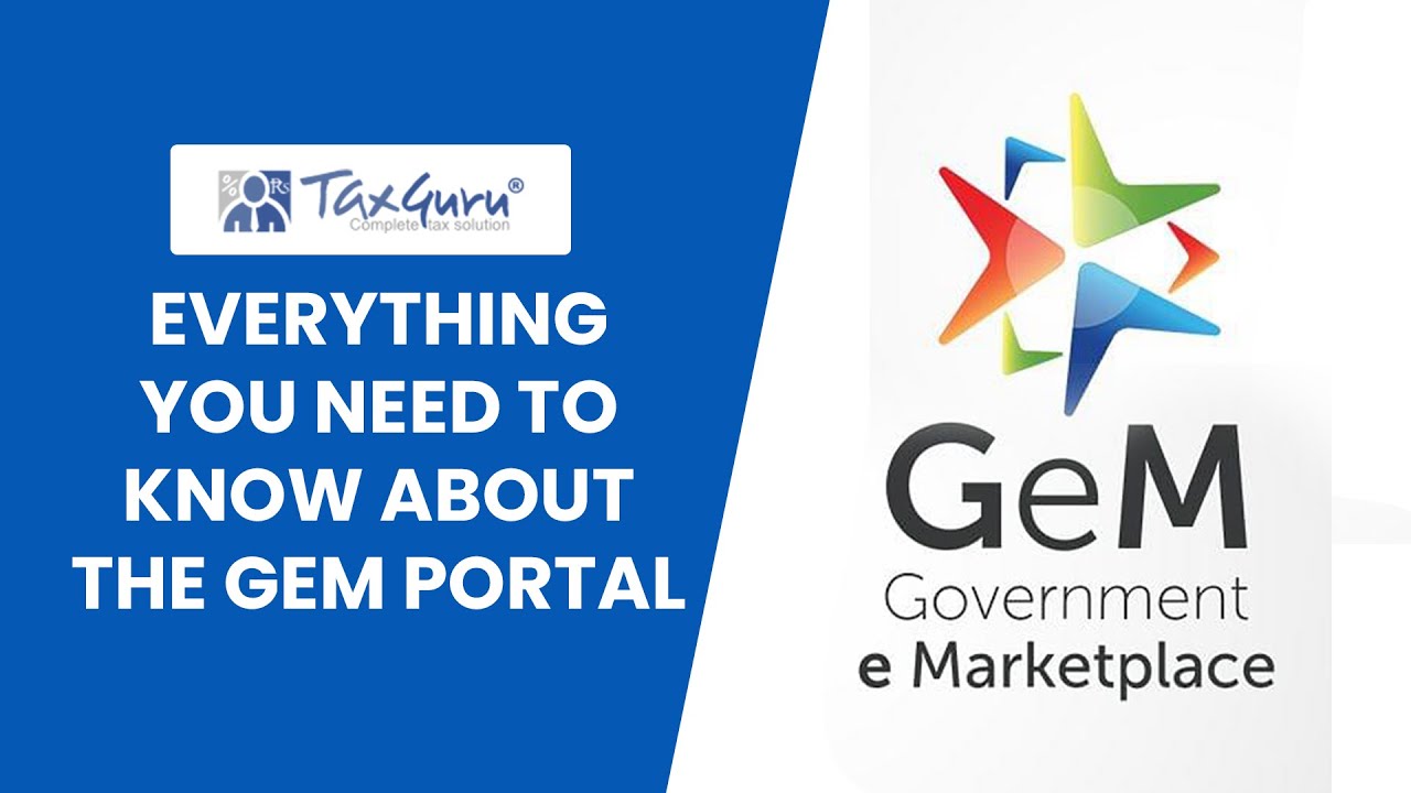 Everything you need to know about the GeM portal