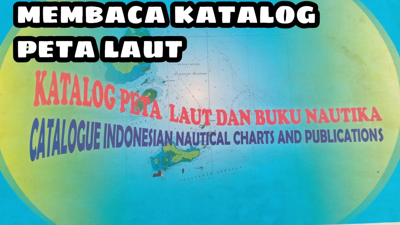 CARA MEMBACA KATALOG PETA LAUT
