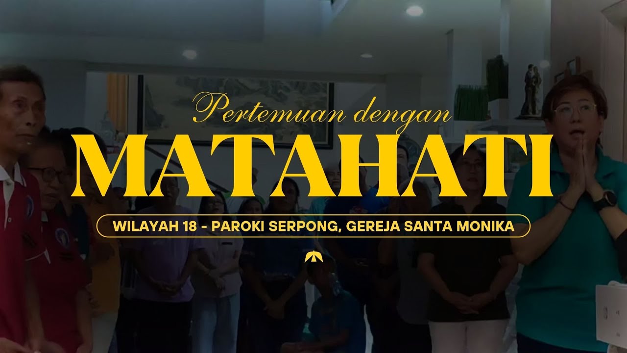 Pertemuan dengan MATAHATI - Program Warga Senior Paroki Serpong