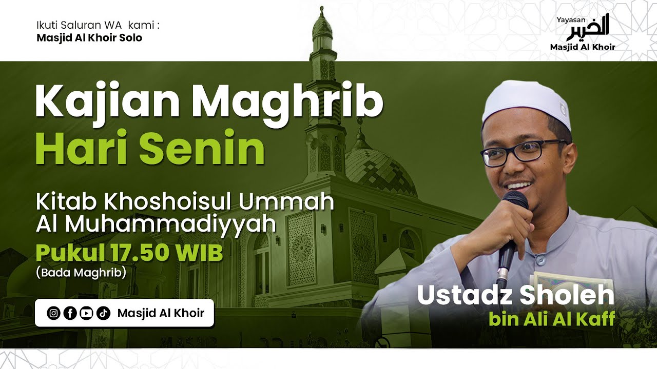 Kajian Senin Maghrib | Ustadz Sholeh Al Kaff