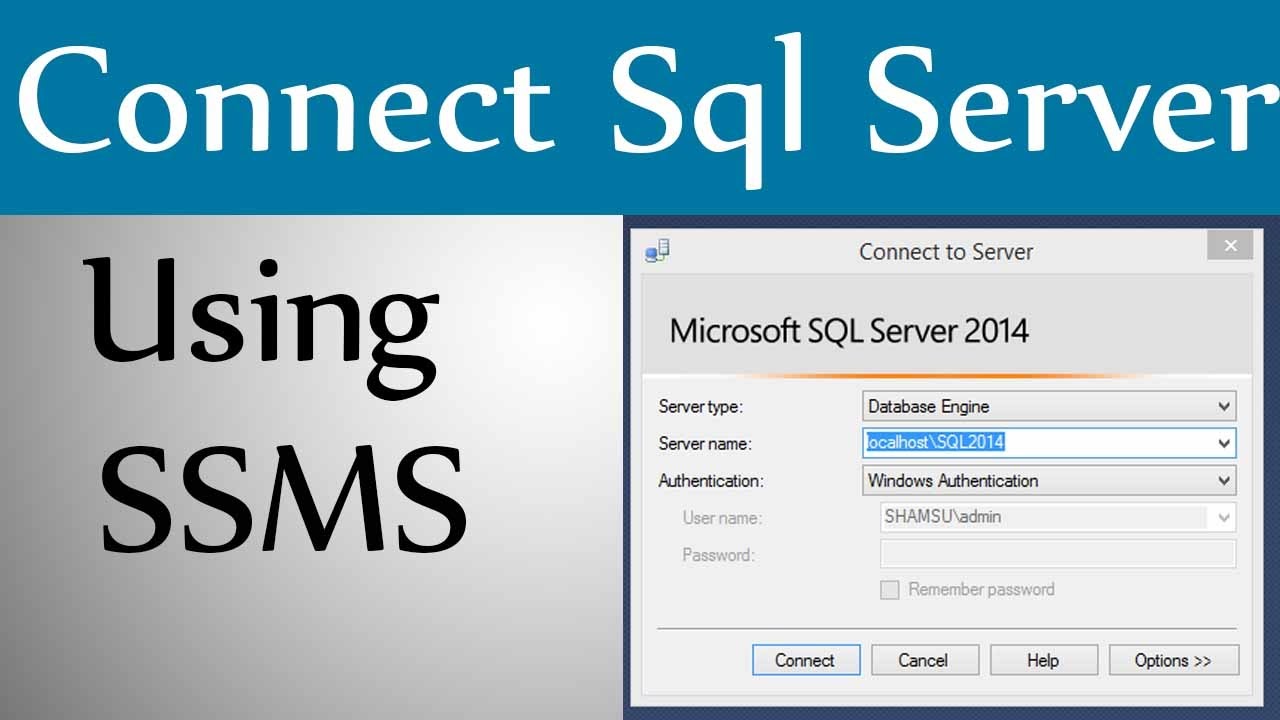 How to Connect Sql Server Using SSMS-Part1