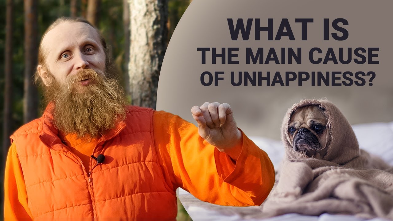 What is the Main Cause of Unhappiness?