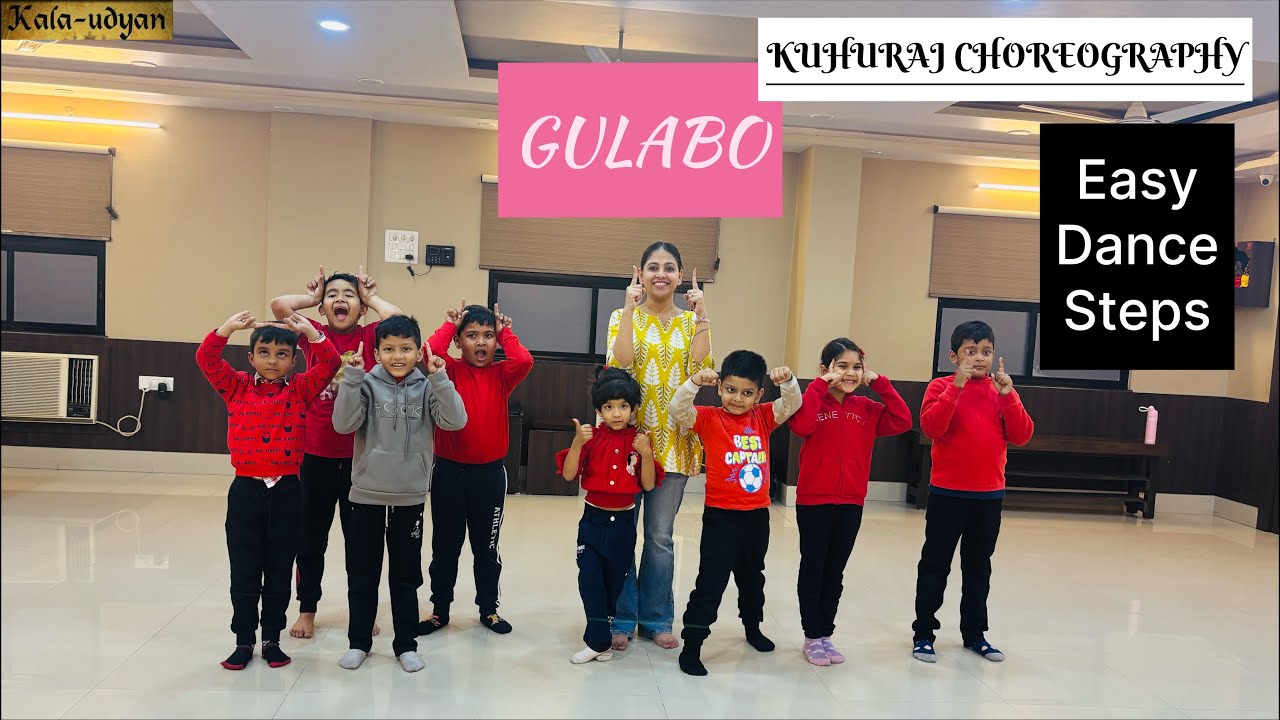 GULABO || EASY DANCE STEPS || KUHURAJ CHOREOGRAPHY || KALA UDYAN