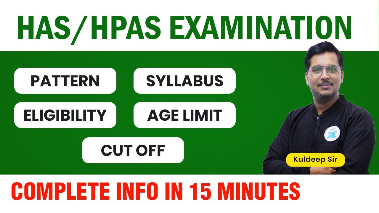 HAS Exam Pattern | HPAS Detailed Syllabus | Age Limit | Eligibility | Cut - Offs | Exam Preparation