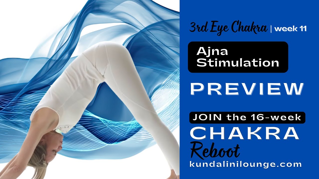 Preview: Third Eye Chakra Activation – Ajna Stimulation Kriya (Week 11)