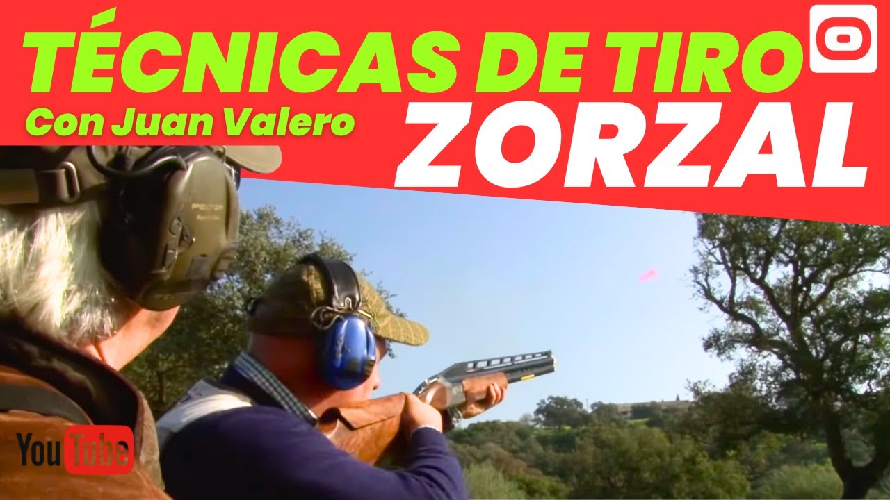 TÉCNICAS DE TIRO PARA EL ZORZAL, CON JUAN VALERO