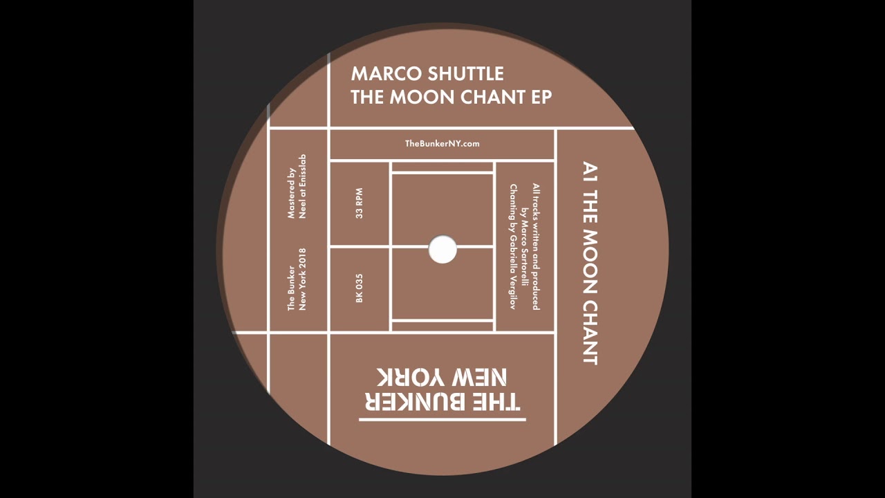 Marco Shuttle - The Moon Chant (Chanting by Gabriella Vergilov) (The Bunker New York 035)