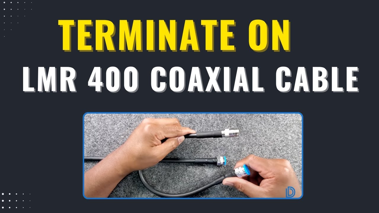 How to Terminate an LMR 400 Coaxial Cable using EZ N-Male and Female Crimp Connectors