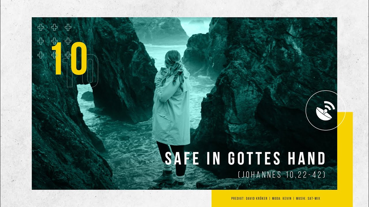 Safe in Gottes Hand - Johannes 10,22-42 - David Kröker