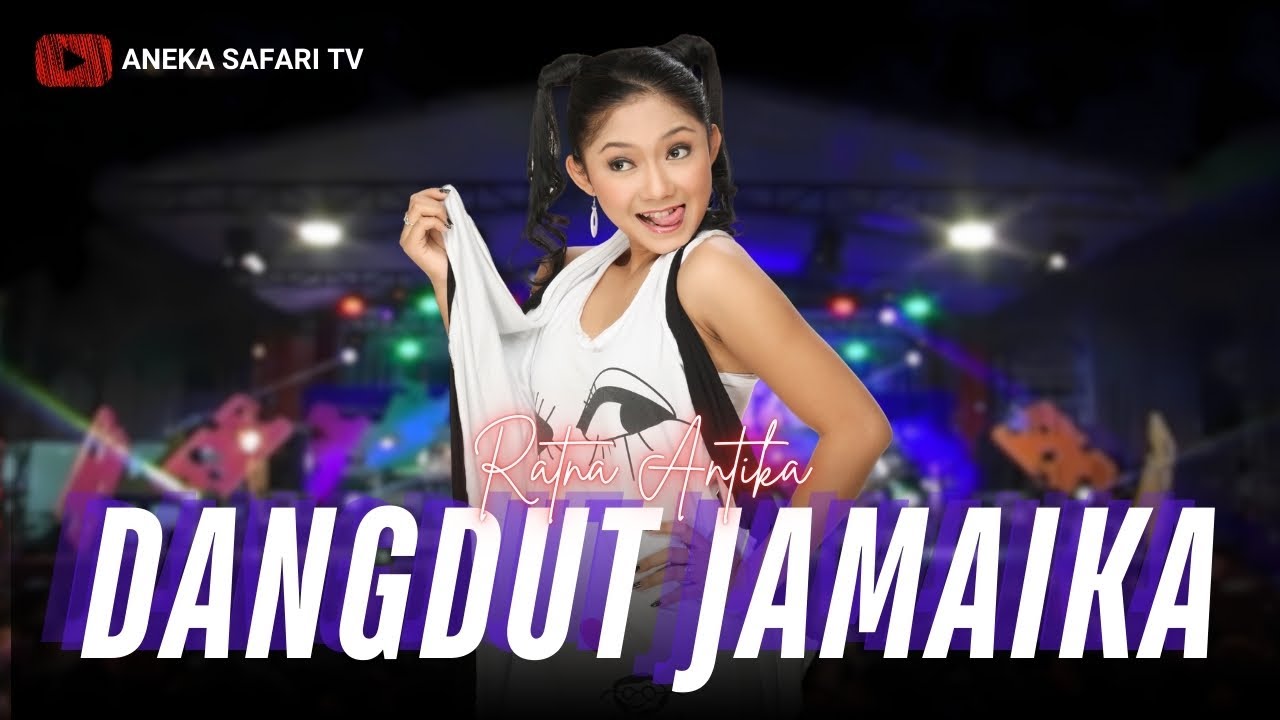 Ratna Antika - Dangdut Jamaika (Official Music Video)