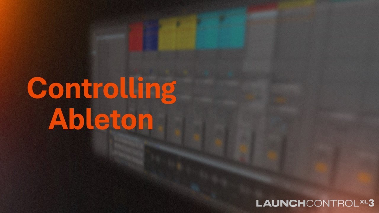Controlling Ableton Live with Launch Control XL 3