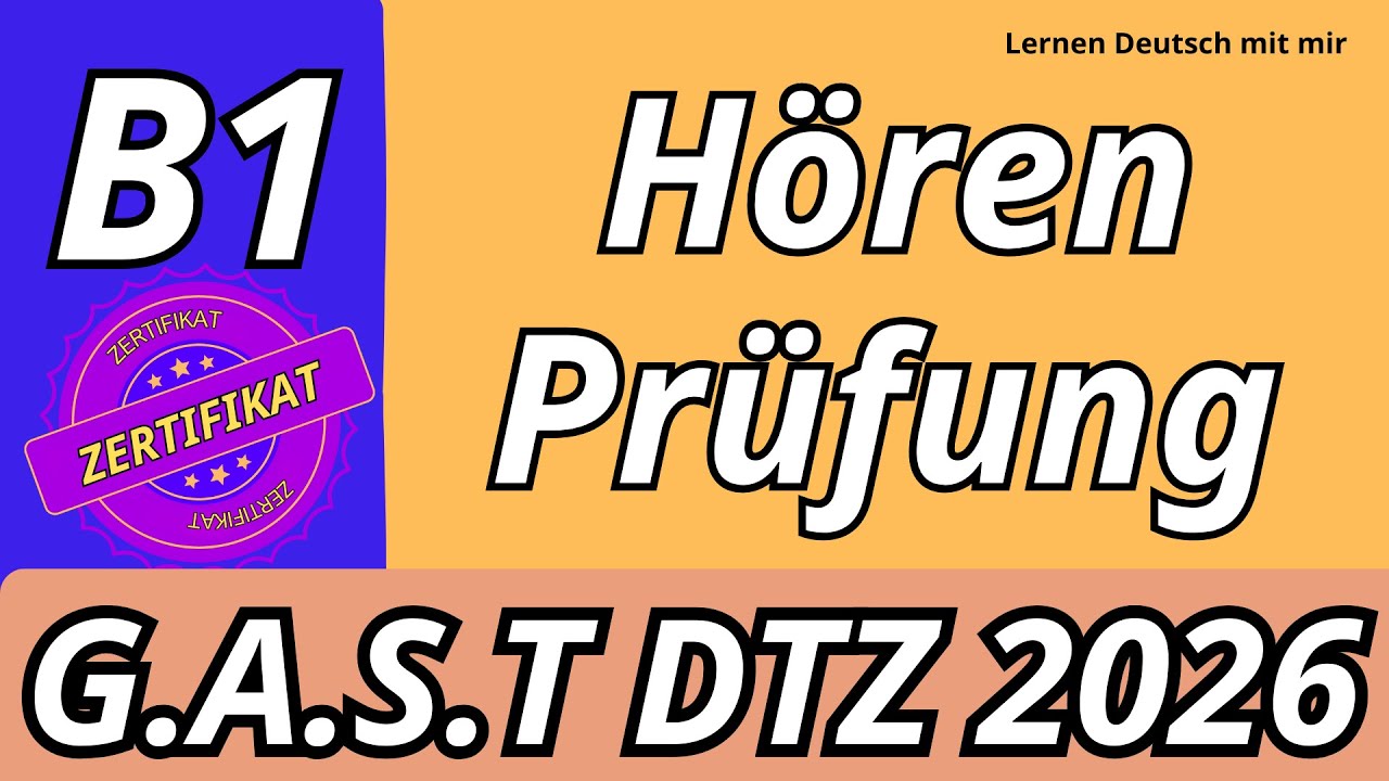 G.A.S.T | B1 Hören Übungssatz mit Lösungen | Prüfung DTZ 2026 TEST