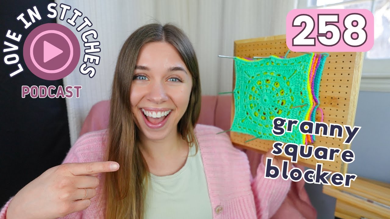 granny square blocking boards and finished nordlig! // Love in Stitches Episode 258