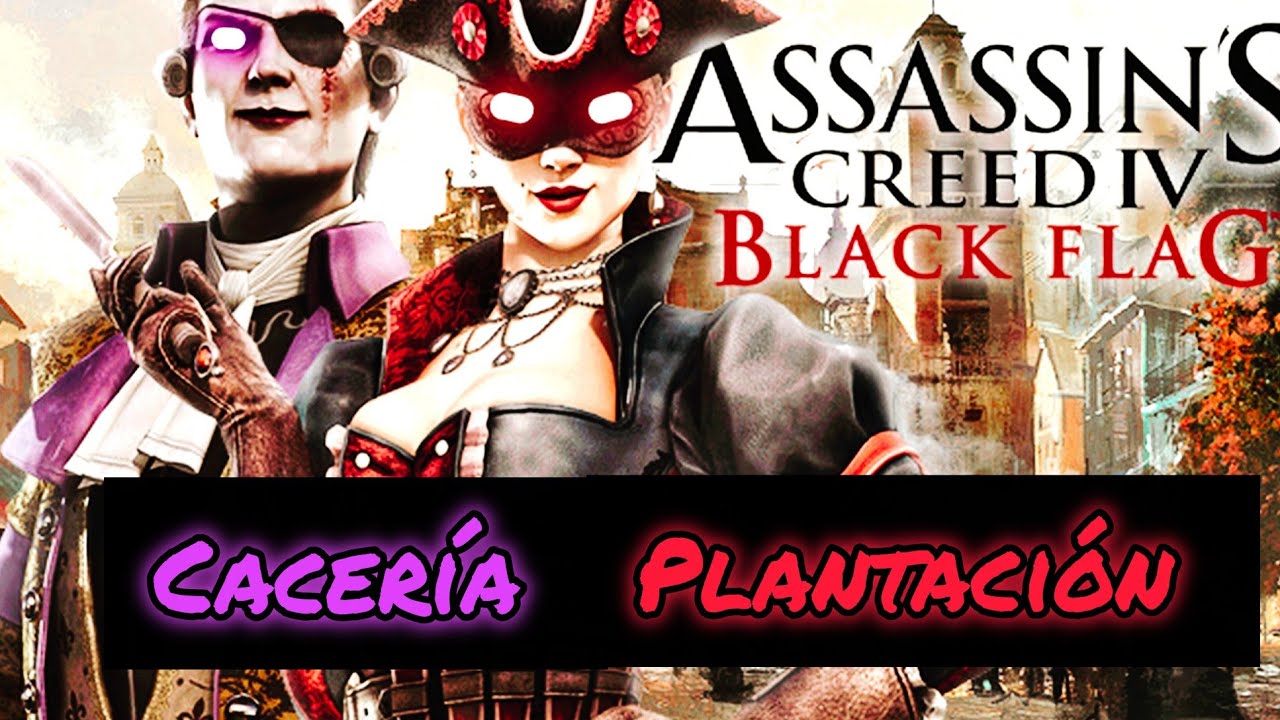 AC4 BLACK FLAG MULTIPLAYER-CACERIA PLANTACION
