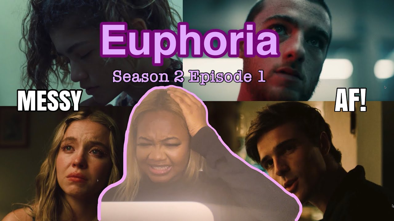 Euphoria Season 2 x Episode 1 Reaction| ME & CASSIE GOT MAJOR BEEF!!! My anxiety is done for