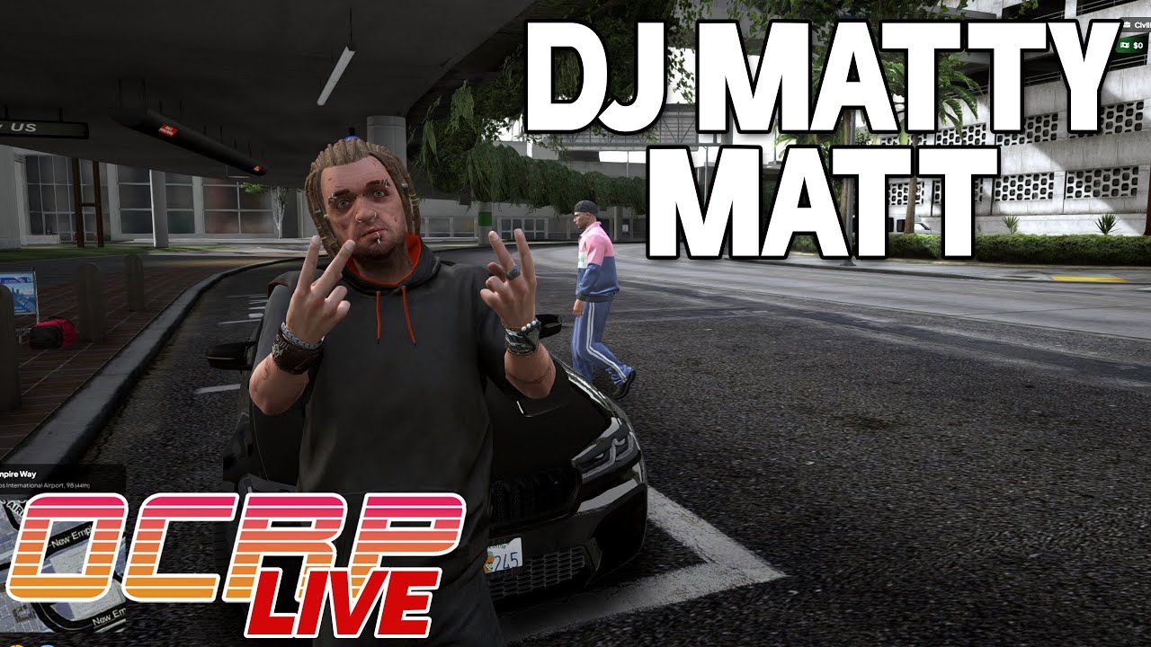 [VOD] DJ Matty Matt's Revenge | GTA RP (OCRP)