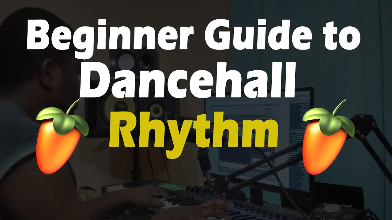 Beginner Guide to Make Dancehall Rhythm