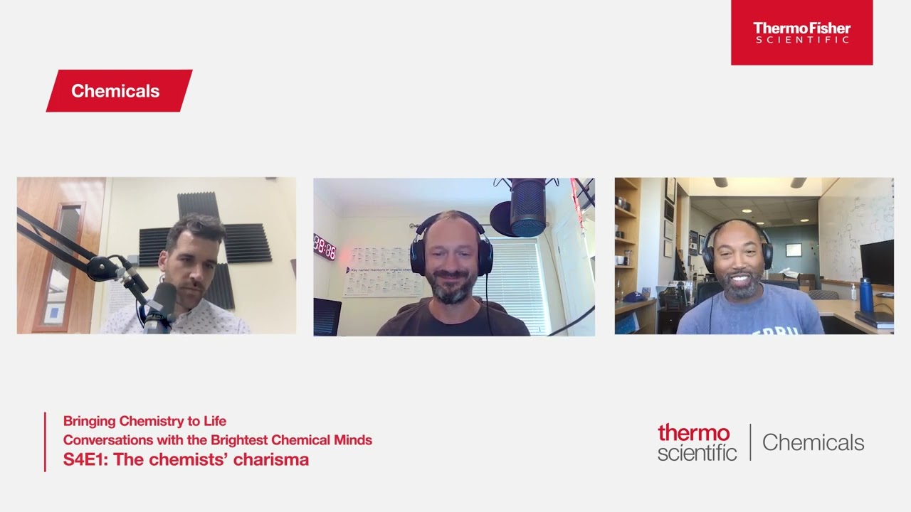 Bringing Chemistry to Life Podcast Series Season 4, E1 - The Chemists' Charisma