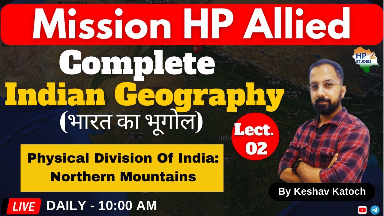 Indian Geography (भारत का भूगोल )|  Lecture 2 | Super Specialist Class | HP Allied  | HP Studies