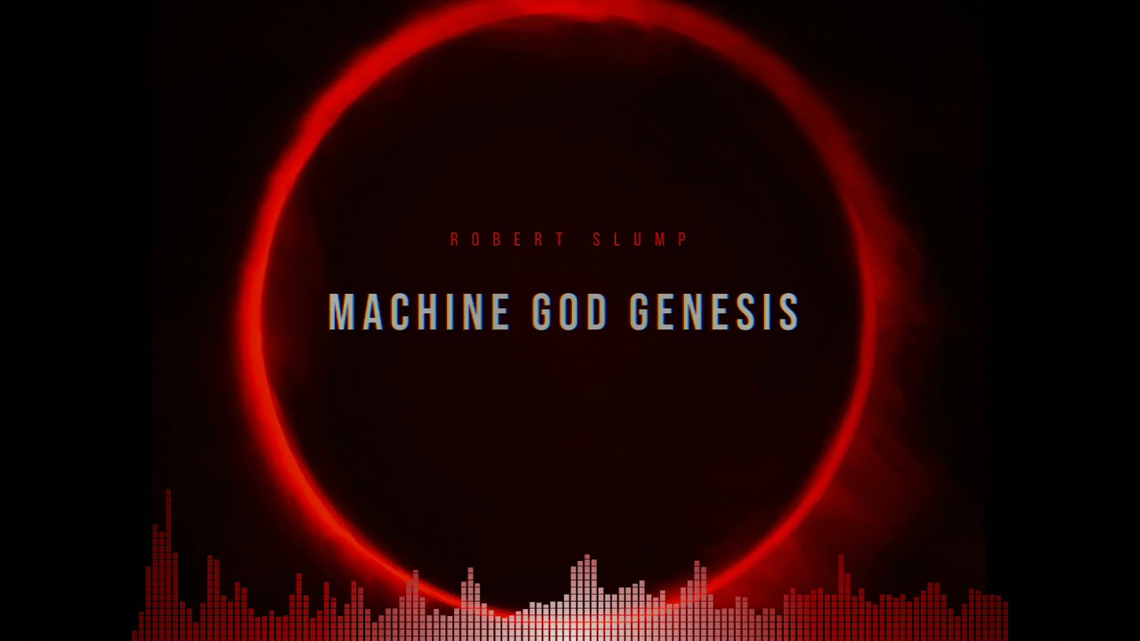 Robert Slump - Machine God Genesis