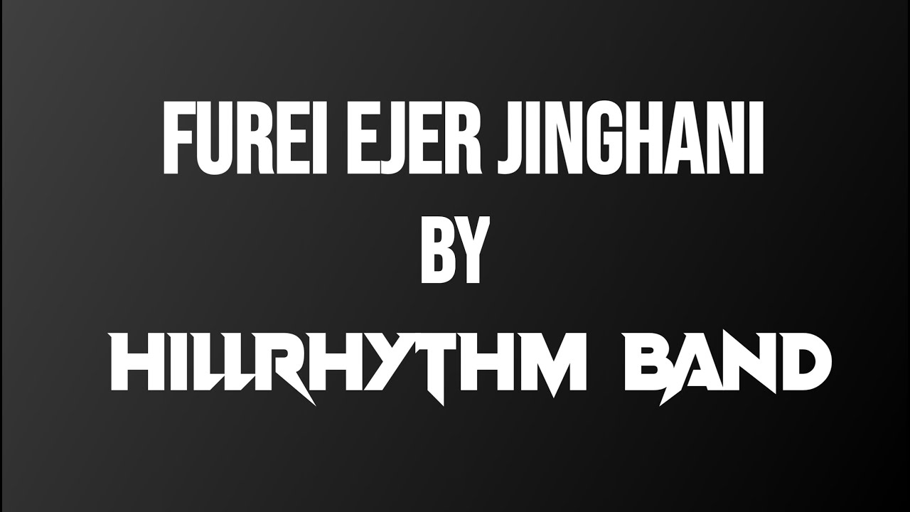 Furei Ejer Jinghani || ফুরেই এজের জিংহানী ||  HillRhythm Band || New Chakma Band Song 2025 ||