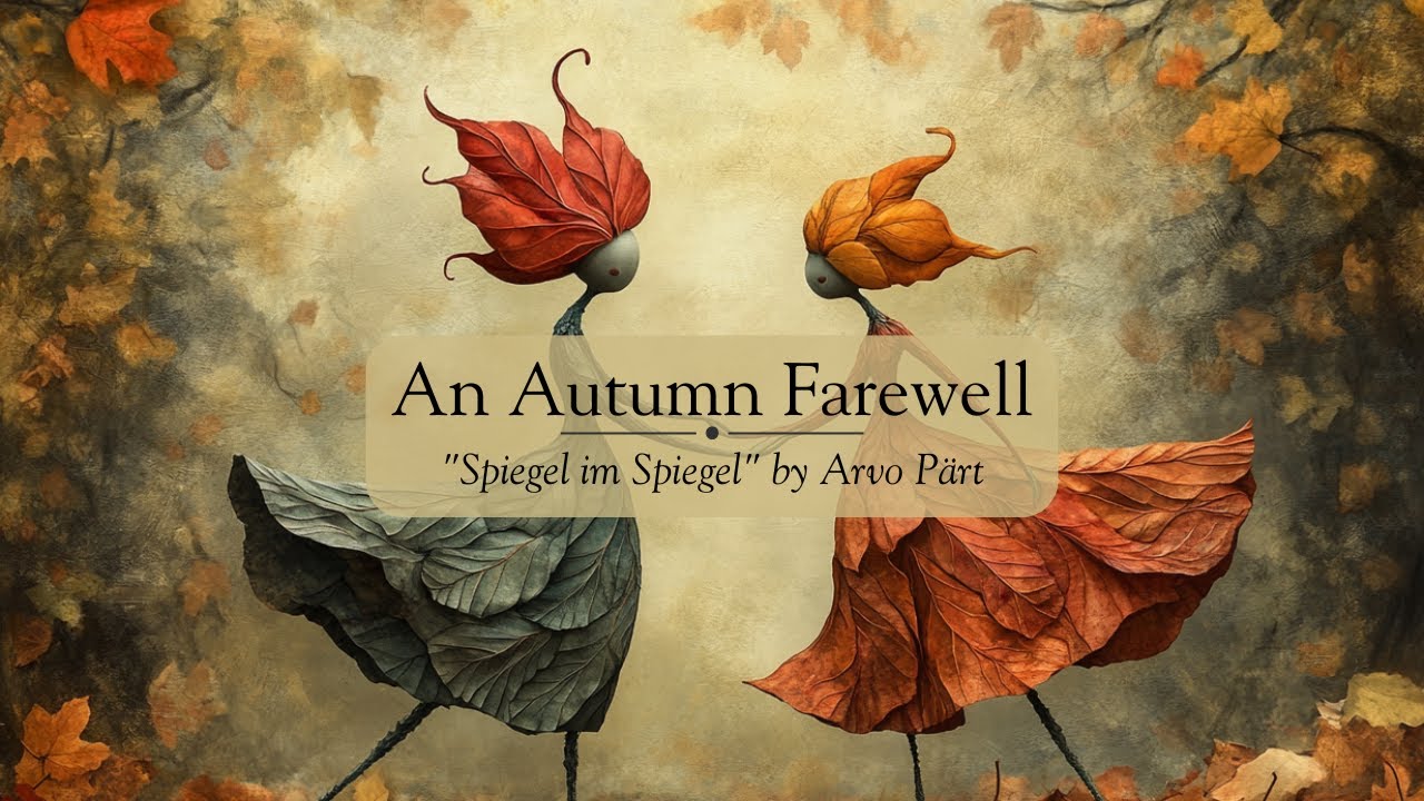 Spiegel im Spiegel: Sad or Beautiful? A Calm Animated Journey