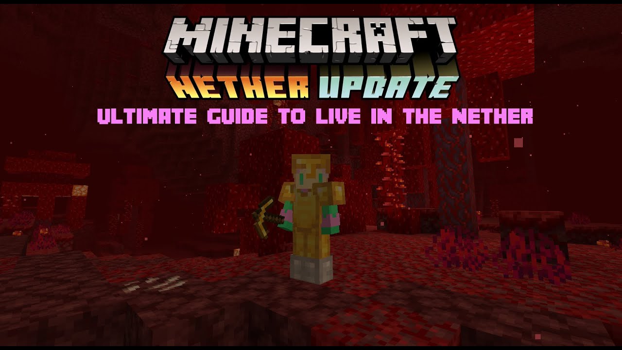 (Outdated) RedstonePixels' Ultimate Guide for Living in the New 1.16 Nether.
