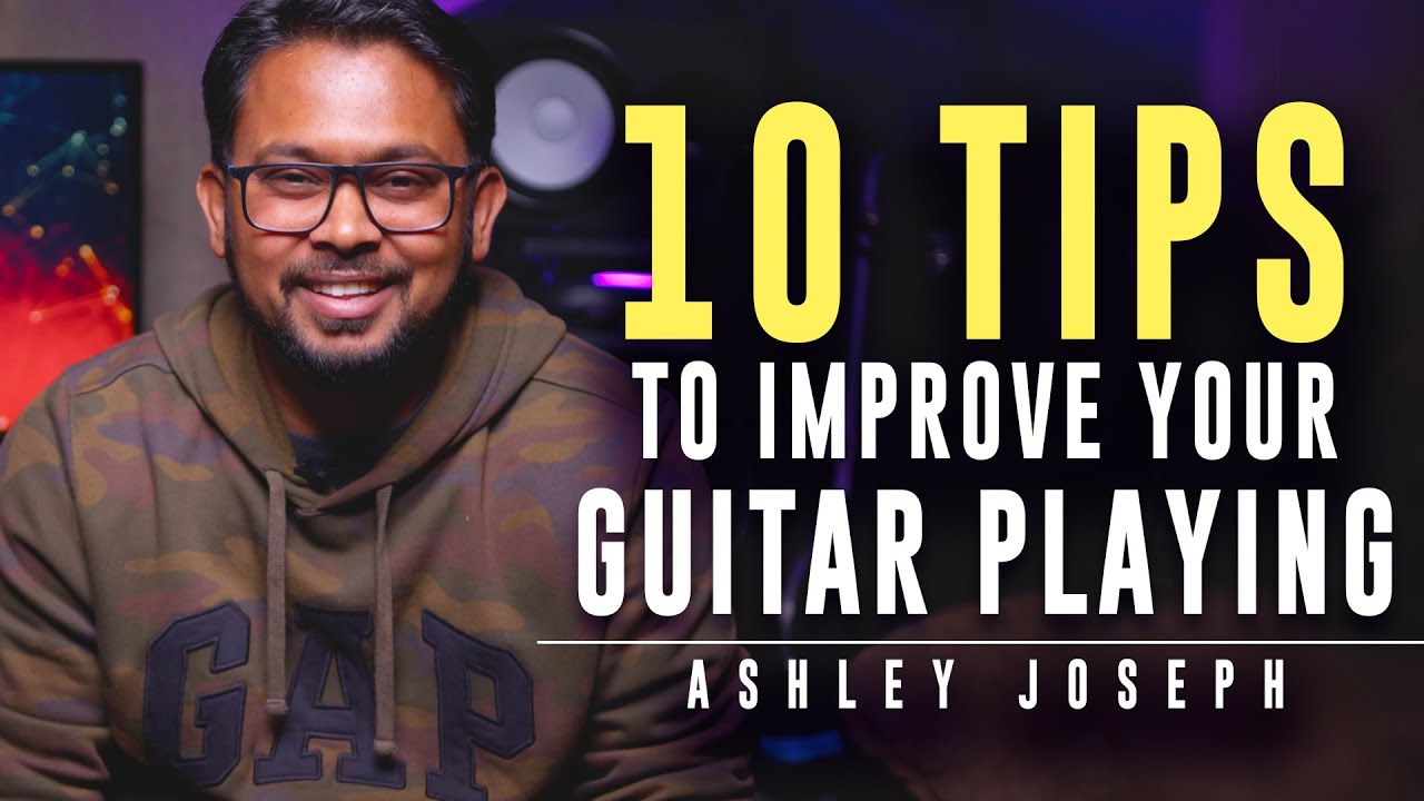 Do these 10 Things to improve your guitar playing