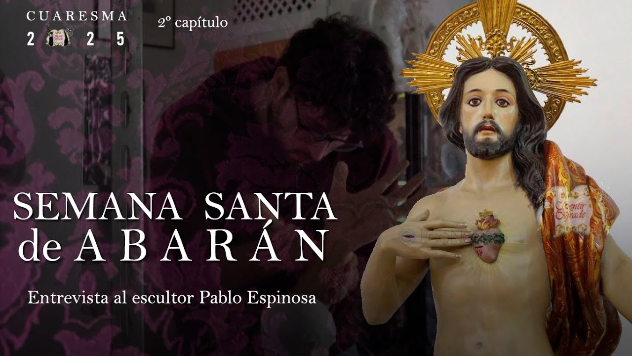 Semana Santa Abarán + Pablo Espinosa  | 2º capítulo 