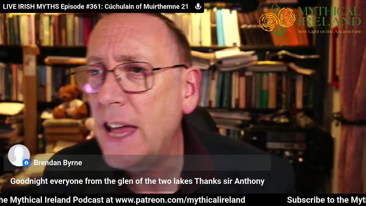 LIVE IRISH MYTHS Episode #361: Cúchulain of Muirthemne 21