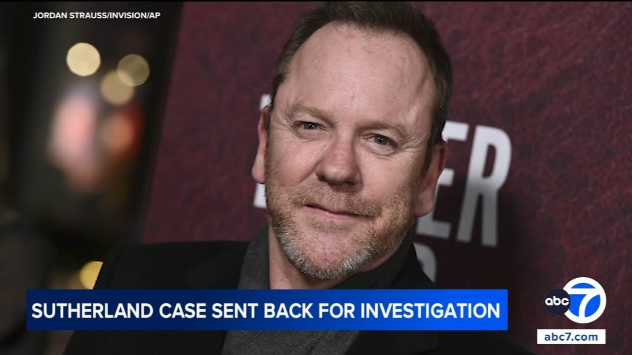 Kiefer Sutherland charges on hold amid further investigation, DA says