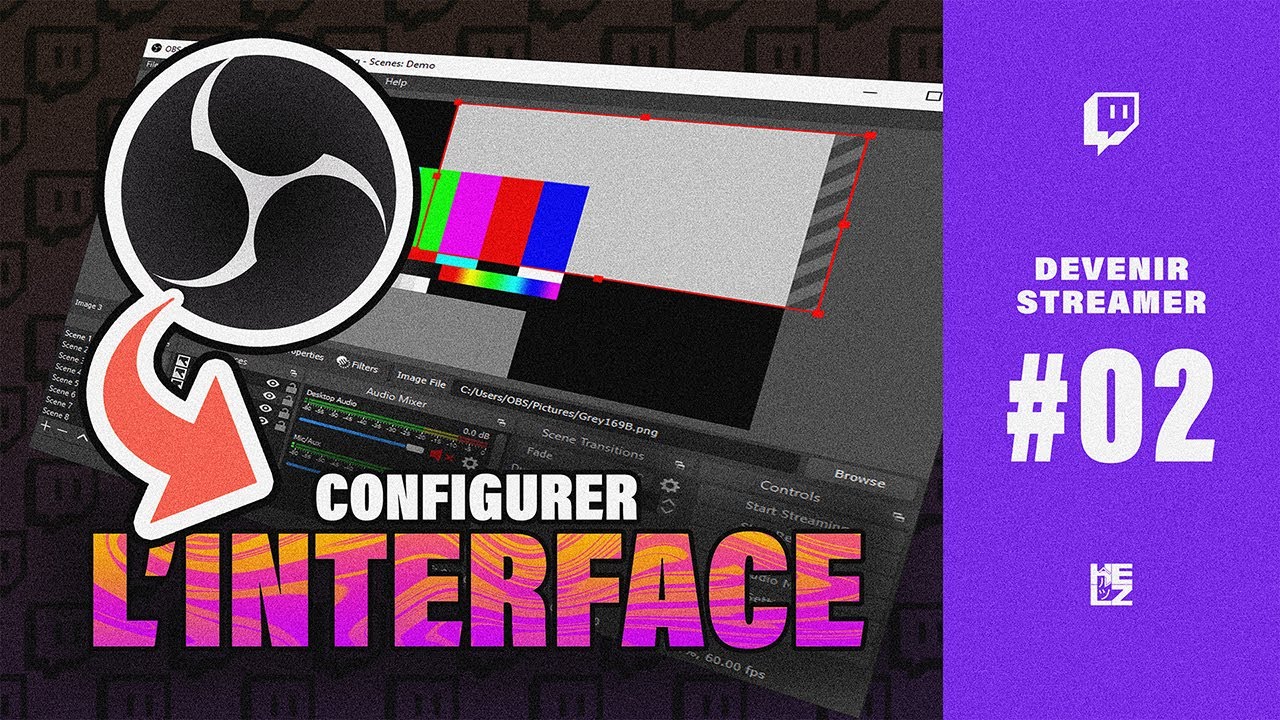 [TUTO] COMMENT CONFIGURER OBS STUDIO (Partie 1 : L'Interface) 🌐 Devenir Streamer #2