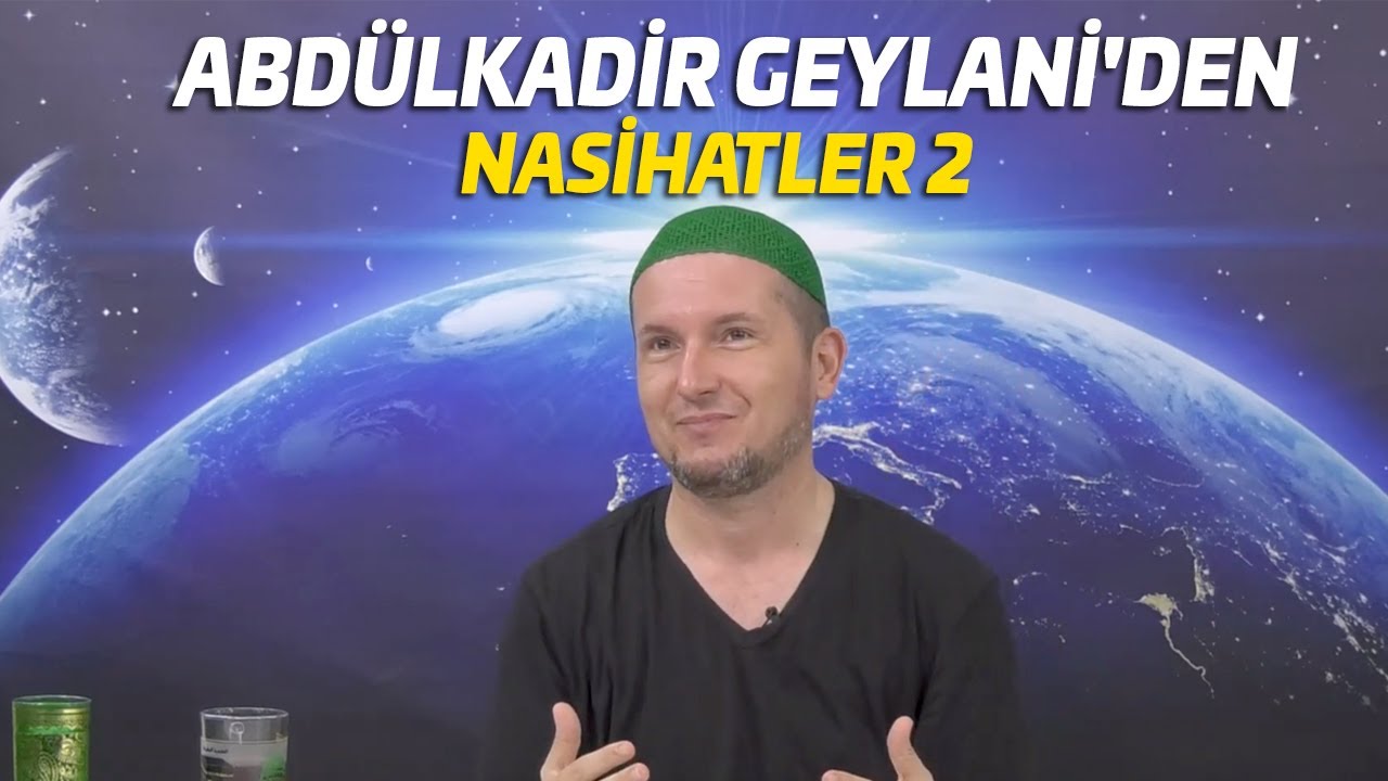 Abdülkadir Geylani sohbetleri 2 / Kerem Önder