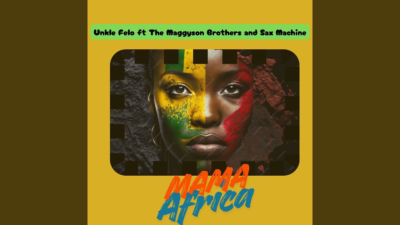 Mama Africa (feat. The Maggyson Brothers, Sax Machine)