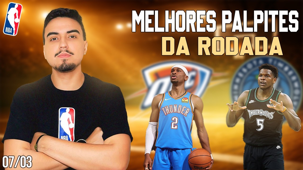 MELHORES PALPITES DA RODADA DA NBA  - 07/03