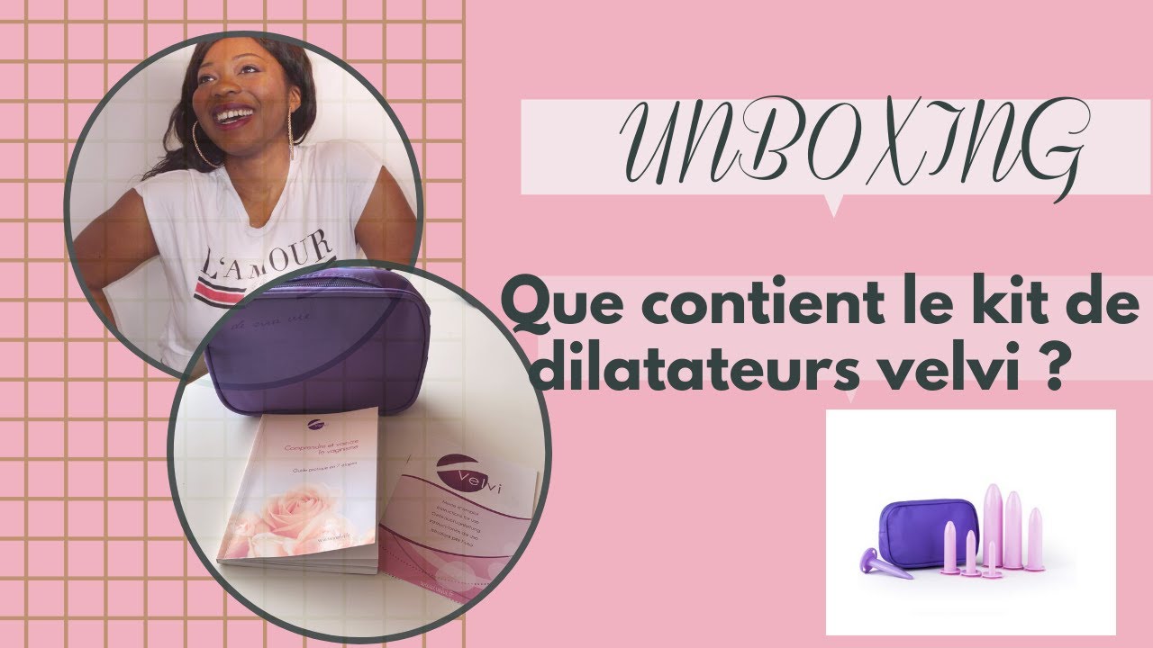 QUE CONTIENT LE FAMEUX KIT DE DILATATEURS VELVI?  ( UNBOXING) +CODE PROMO