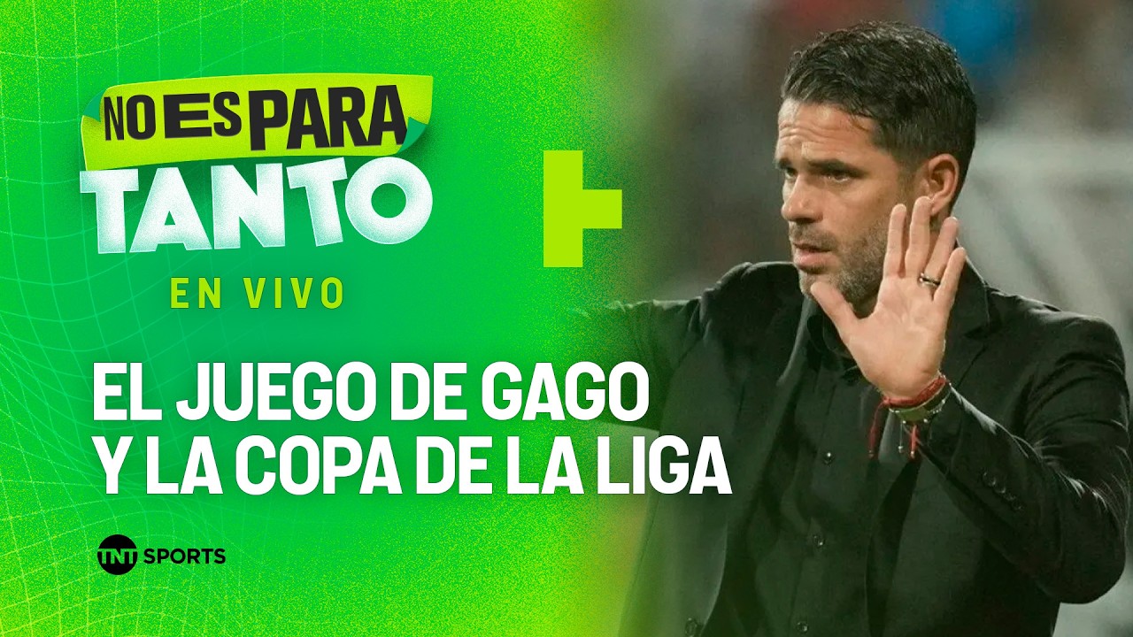 ⚪🟢 LA LLEGADA DE GAGO Y LA COPA DE LA LIGA | No es para tanto - capítulo 496