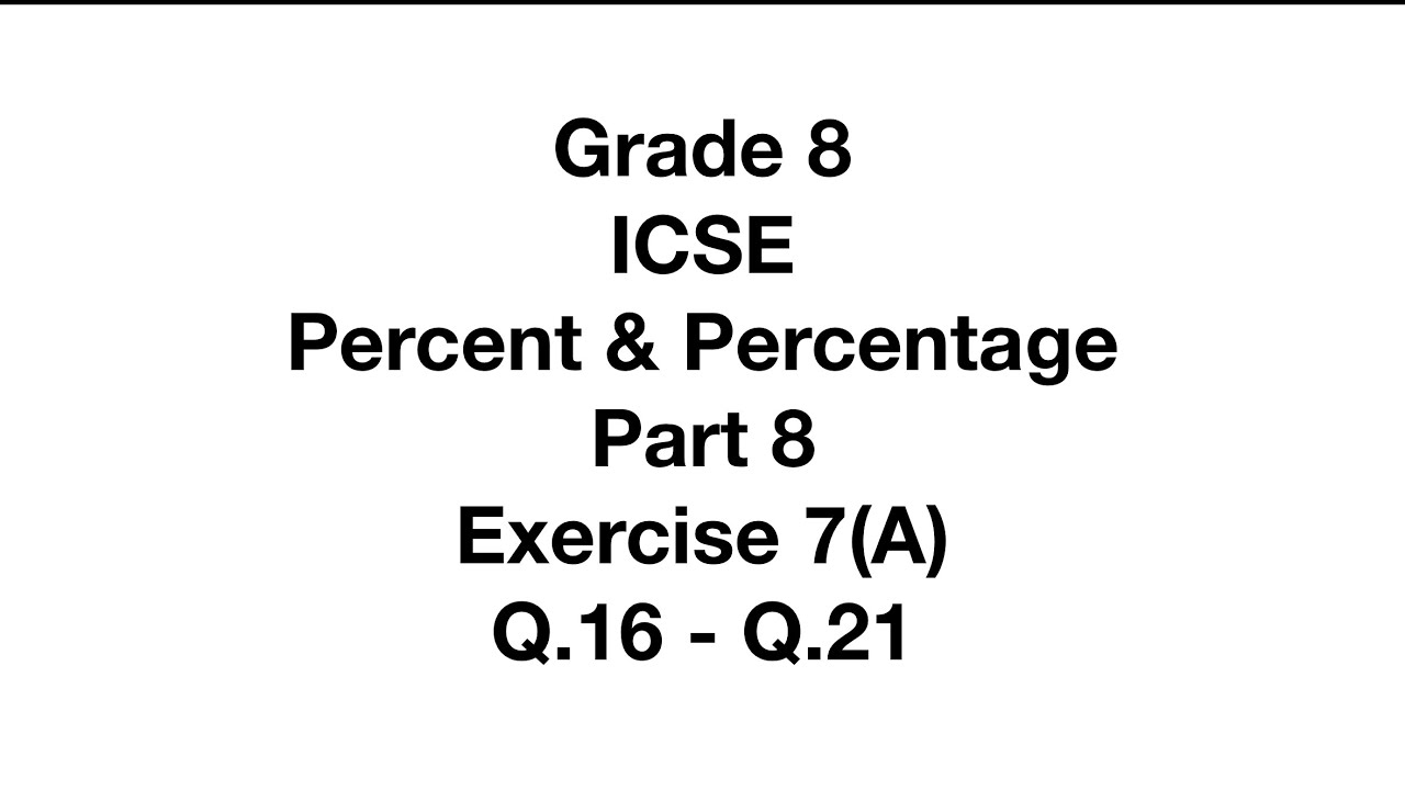 Percent and Percentage | grade 8 | ICSE Selina | chapter 7 | Exercise 7(A) part - 8 | Q.16 - Q.21