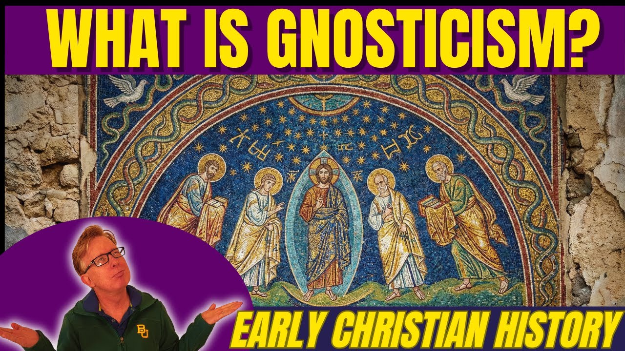 What is Gnosticism?