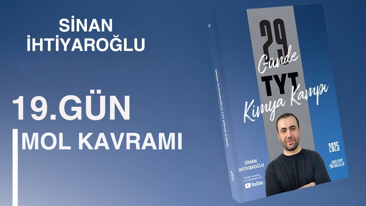 19-1- Mol Kavramı | 19.Gün - 1.Video | 10.Sınıf Kimya 1.Ünite | 29 Günde TYT Kimya Kampı | TYT 2025