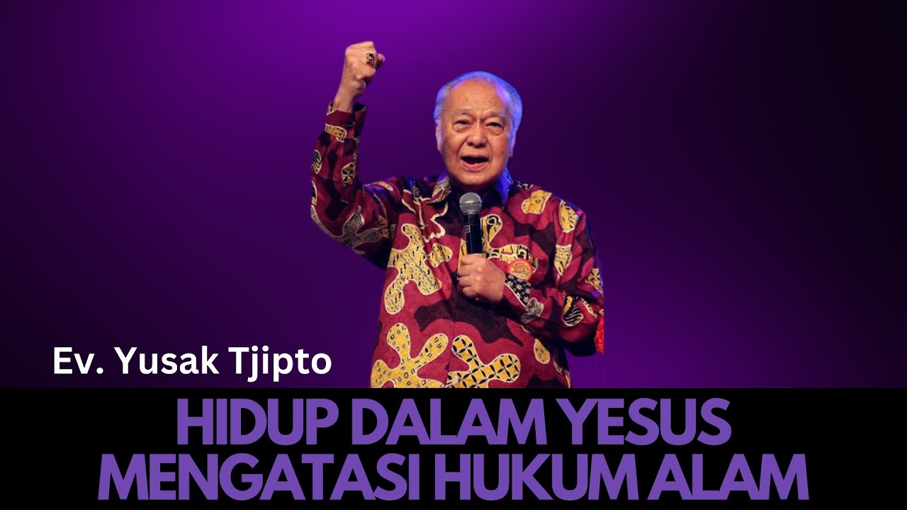 PAV  - Ev. Yusak Tjipto  - Hidup dalam Yesus mengatasi hukum alam #yusaktjipto #pav